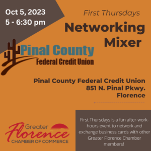 First Thursday Networking Mixer at Pinal County Federal Credit Union @ Pinal County Federal Credit Union